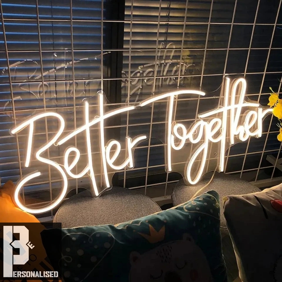 Better Together Neon Sign Wedding Home Decor Inspiration 2024 2025 2026 Personalised Welcome to Our Wedding