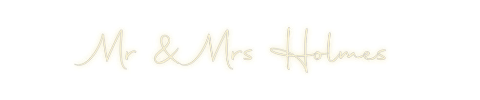 Customer Design Mr & Mrs Holmes